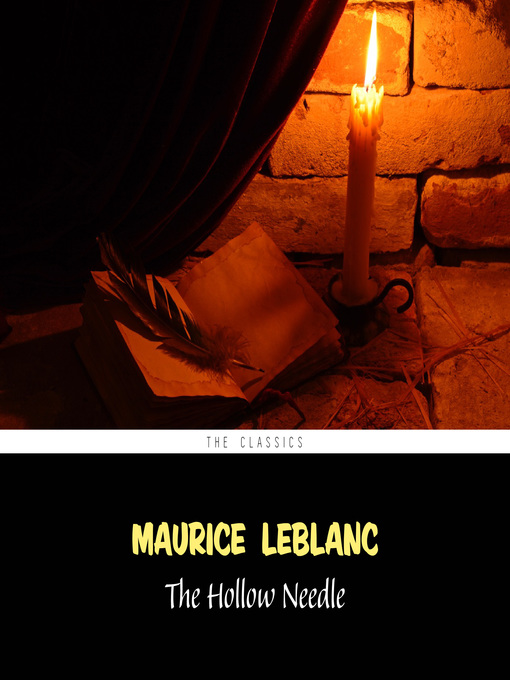 Title details for The Hollow Needle by Maurice Leblanc - Available